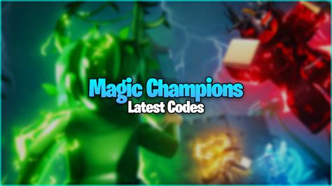 Unlocking the Magic: Exploring the World of Champions Codes